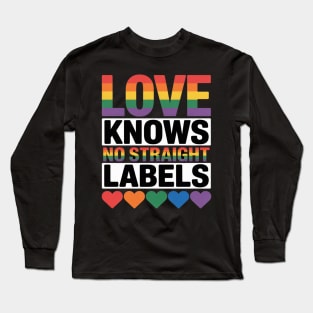 Love Knows No Straight Labels LGBT Gay Ally Queer Pride Long Sleeve T-Shirt